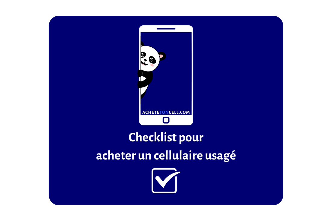 Bannière bleue avec le logo ACHETETONCELL.COM et une illustration d'un panda dans un smartphone pour le guide 'Checklist pour acheter un cellulaire usagé', visant à orienter les consommateurs dans leur achat de téléphone d'occasion.